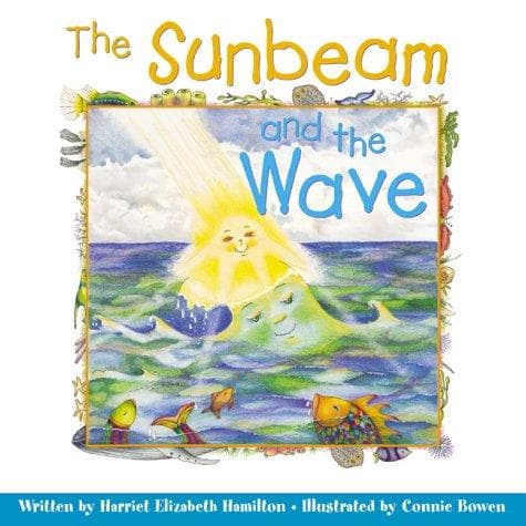 Cover of The sunbeam and the wave by Harriet Elizabeth Hamilton