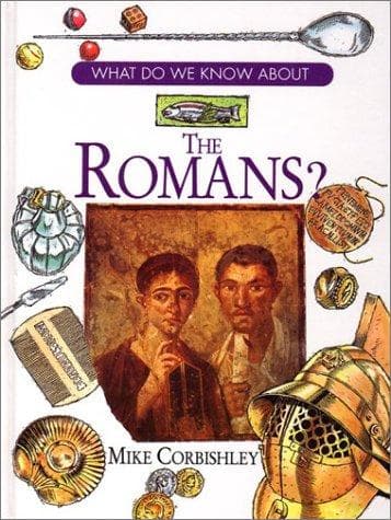 Cover of What do we know about the Romans? by Mike Corbishley