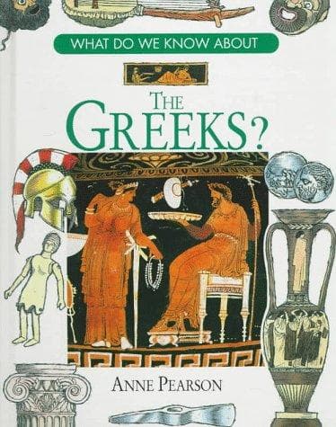 Cover of What do we know about the Greeks? by Pearson, Anne