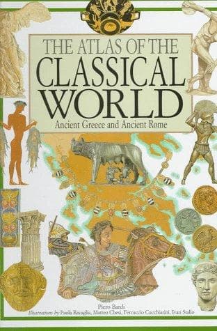 Cover of The atlas of the classical world by Piero Bardi