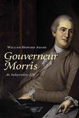 Cover of Gouverneur Morris by William Howard Adams