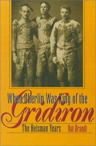 Cover of When Oberlin Was King of the Gridiron by Nat Brandt