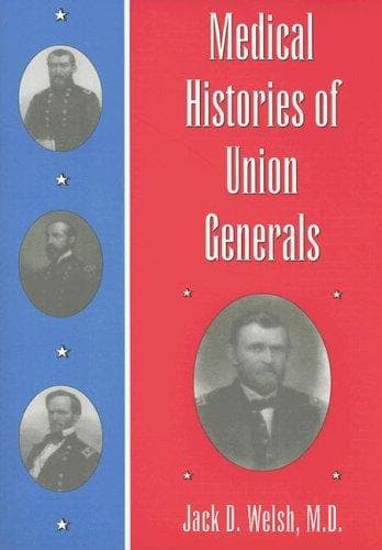 Cover of Medical histories of Union generals by Jack D. Welsh