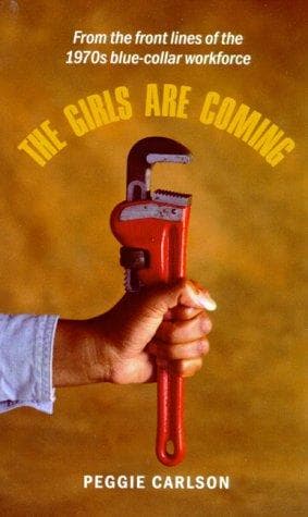 Cover of The girls are coming by Peggie Carlson