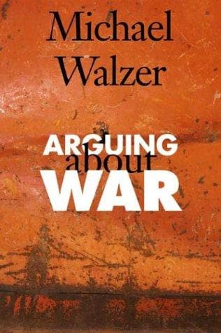 Cover of Arguing about War by Michael Walzer