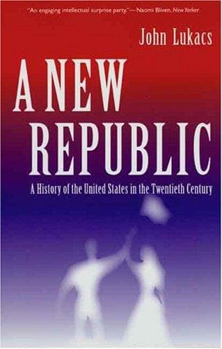 Cover of A New Republic by John Lukacs