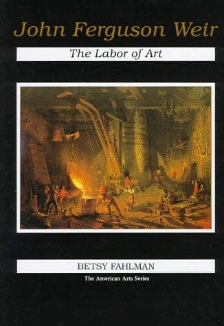 Cover of John Ferguson Weir by Betsy Fahlman