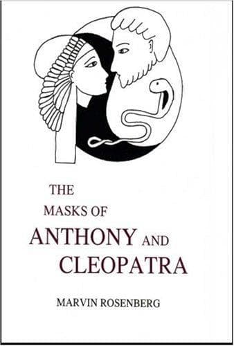 Cover of The masks of Anthony and Cleopatra by Marvin Rosenberg