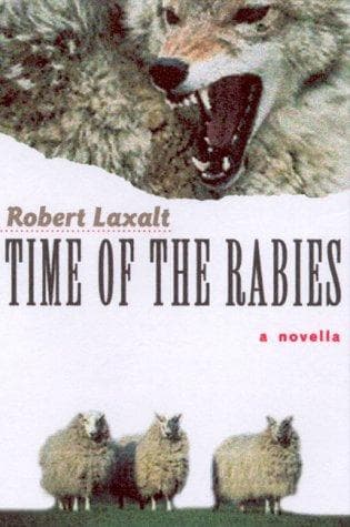 Cover of Time of the rabies by Robert Laxalt