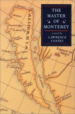 Cover of The master of Monterey by Lawrence Coates