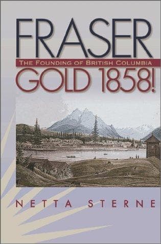 Cover of Fraser gold 1858! by Netta Sterne