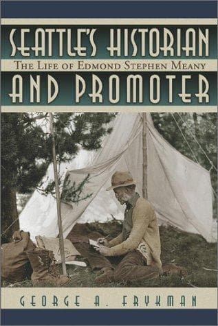 Cover of Seattle's historian and promoter by George A. Frykman