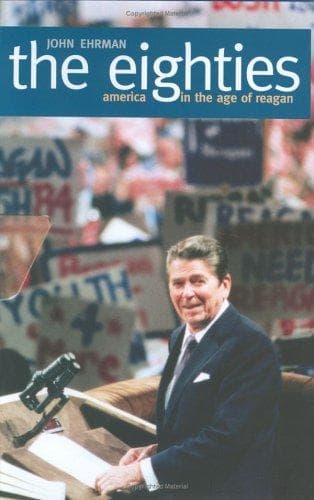 Cover of The Eighties by John Ehrman