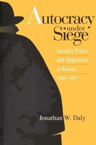 Cover of Autocracy under siege by Jonathan W. Daly