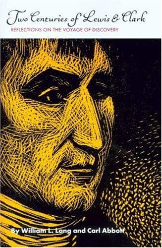 Cover of Two centuries of Lewis and Clark by William L. Lang