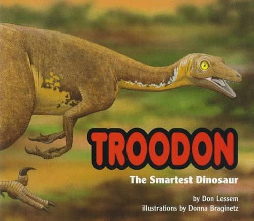 Cover of Troodon, the smartest dinosaur by Don Lessem