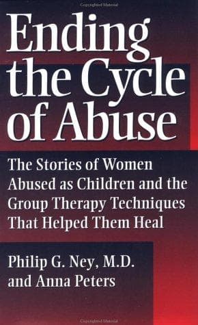 Cover of Ending the cycle of abuse by Philip G. Ney