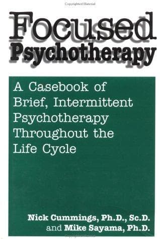 Cover of Focused psychotherapy by Nicholas A. Cummings