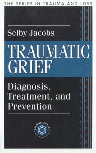Cover of Traumatic grief by Selby Jacobs