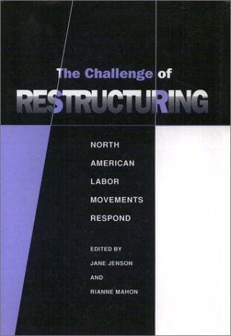 Cover of The Challenge of Restructuring by Jane Jenson