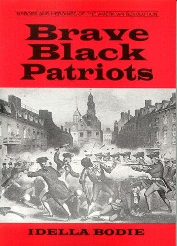 Cover of Brave black patriots by Idella Bodie