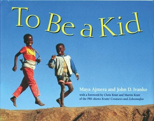 Cover of To be a kid by Maya Ajmera