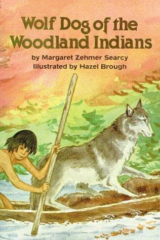 Cover of Wolf dog of the Woodland Indians by Margaret Zehmer Searcy