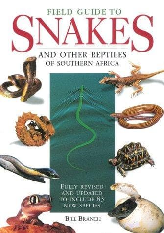 Cover of Field guide to snakes and other reptiles of southern Africa by Bill Branch