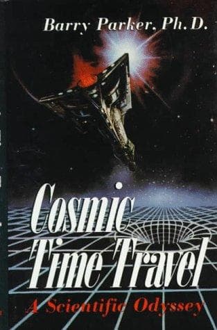 Cover of Cosmic time travel by Barry R. Parker