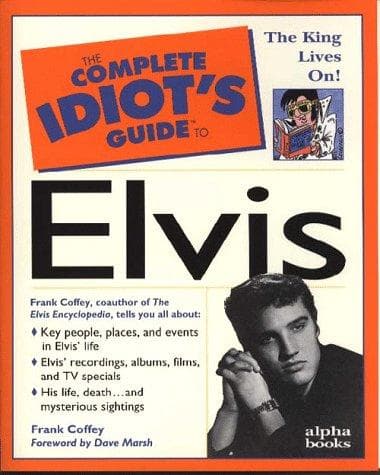 Cover of The complete idiot's guide to Elvis by Frank Coffey