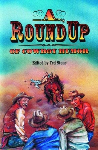 Cover of A Roundup of Cowboy Humor (Roundup Books) by Ted Stone