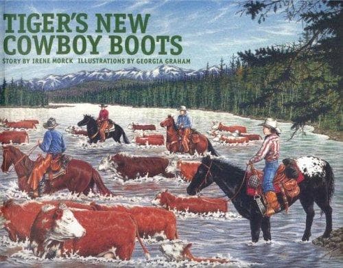 Cover of Tiger's New Cowboy Boots (Northern Lights Books for Children) by Irene Morck