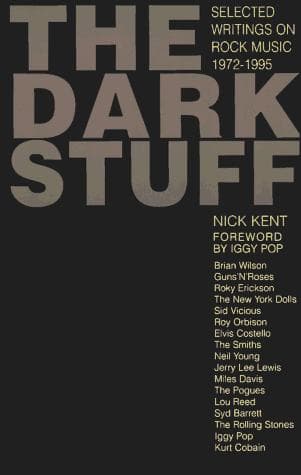 Cover of The dark stuff by Nick Kent