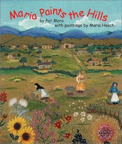 Cover of Maria paints the hills by Pat Mora