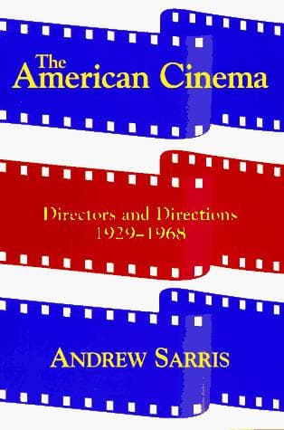 Cover of The American cinema by Andrew Sarris