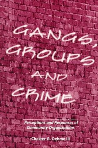 Cover of Gangs, groups, and crime by Chester G. Oehme