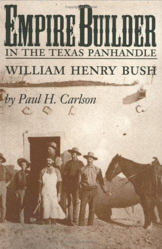 Cover of Empire builder in the Texas Panhandle by Paul Howard Carlson