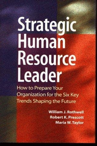 Cover of The strategic human resource leader by William J. Rothwell