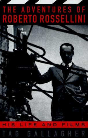Cover of The adventures of Roberto Rossellini by Tag Gallagher