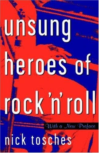 Cover of Unsung heroes of rock 'n' roll by Nick Tosches