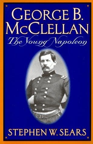 Cover of George B McClellan by Stephen W. Sears