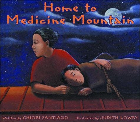 Cover of Home to Medicine Mountain by Chiori Santiago