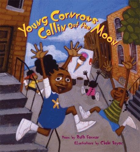 Cover of Young Cornrows Callin Out the Moon by Ruth Forman