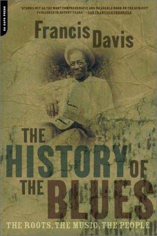 Cover of The history of the blues by Francis Davis