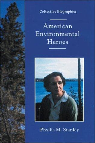 Cover of American environmental heroes by Phyllis M. Stanley