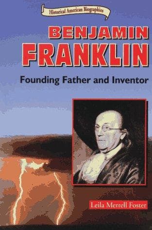 Cover of Benjamin Franklin, founding father and inventor by Leila Merrell Foster