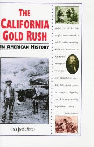 Cover of The California gold rush in American history by Linda Jacobs Altman