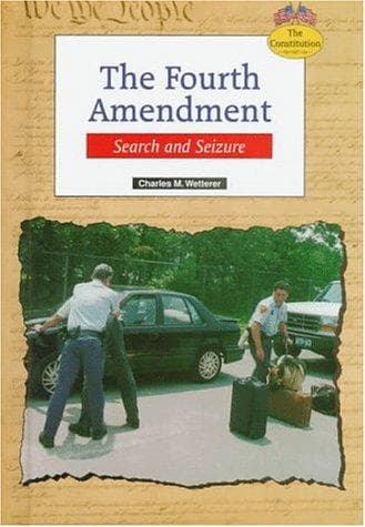 Cover of The Fourth Amendment by Charles M. Wetterer
