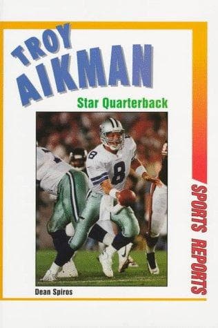 Cover of Troy Aikman, star quarterback by Dean Spiros