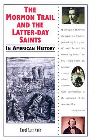 Cover of The Mormon trail and the Latter-day Saints in American history by Carol Rust Nash